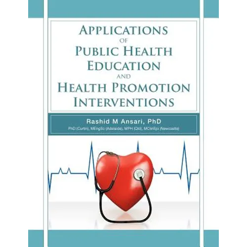 Applications of Public Health Education and Health Promotion Interventions