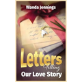Letters Telling Our Love Story