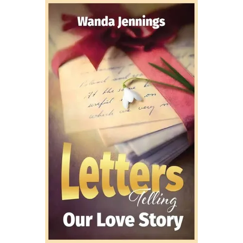 Letters Telling Our Love Story
