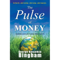The Pulse of Money: Changing Ourselves to Make Money Matter
