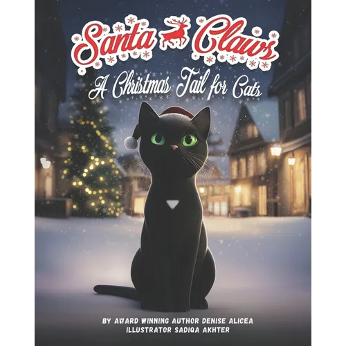 Santa Claws: A Christmas Tail for Cats
