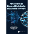 Perspectives on Financial Modeling Institutional Investors