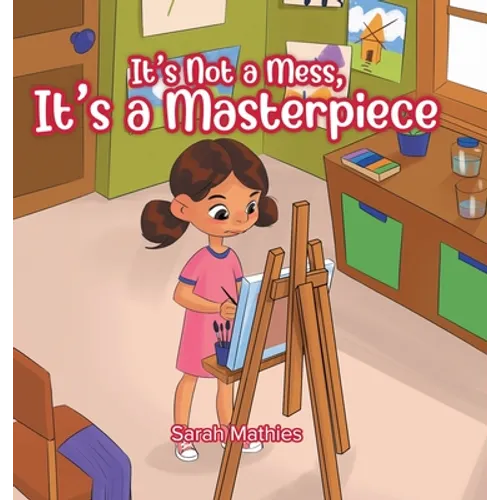 It's Not a Mess, It's a Masterpiece