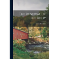 The Renewal Of The Body