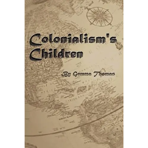 Colonialism's Children