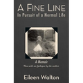 A Fine Line: In Pursuit of a Normal Life