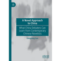 A Novel Approach to China: What China Debaters Can Learn from Contemporary Chinese Novelists