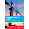 Construction Audit: Building a Solid Foundation