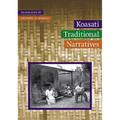 Koasati Traditional Narratives: Kowassaa: Ti Incokfa: Lihilkaa
