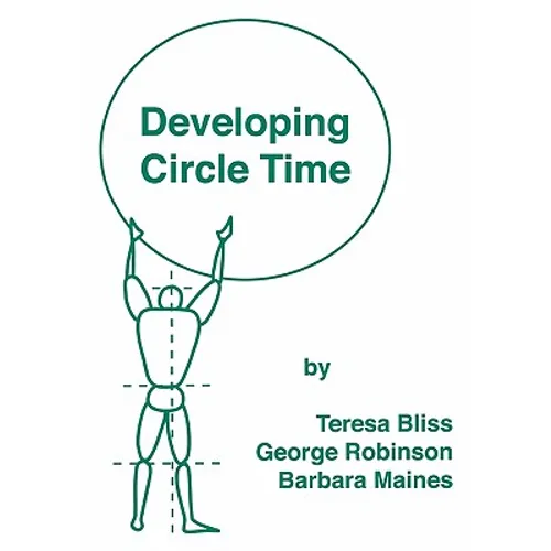 Developing Circle Time: Taking Circle Time Much Further