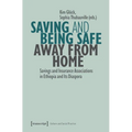 Saving and Being Safe Away from Home: Savings and Insurance Associations in Ethiopia and Its Diaspora