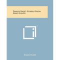 Danny Kaye's Stories From Many Lands