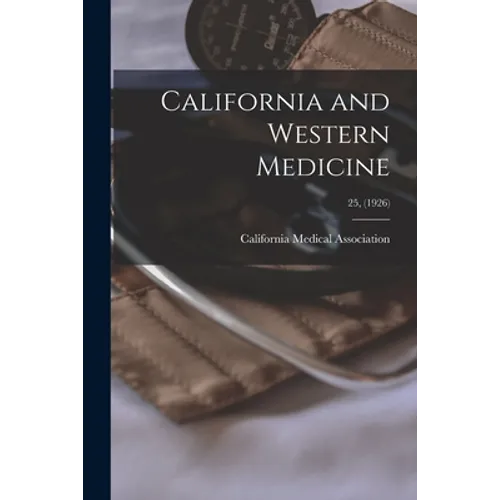 California and Western Medicine; 25, (1926)