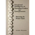 Emotional Intelligence for Emerging Leaders and Entrepreneurs - Illustrating the Fortune Giants