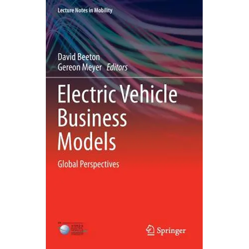 Electric Vehicle Business Models: Global Perspectives
