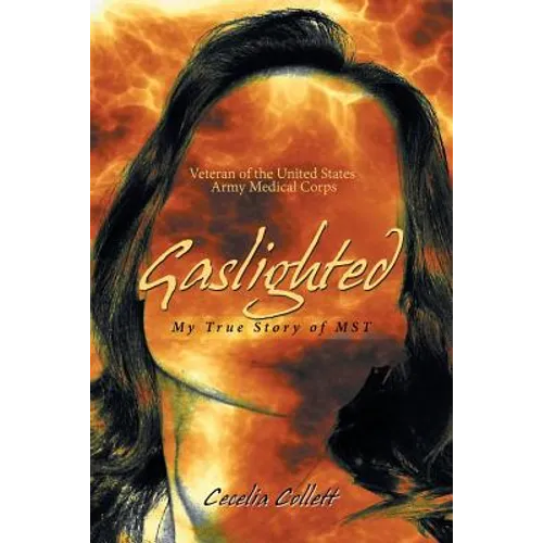 Gaslighted: My True Story of Mst