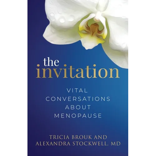 The Invitation: Vital Conversations about Menopause