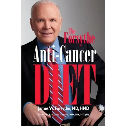Forsythe Anti-Cancer Diet