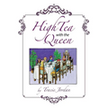 High Tea with the Queen