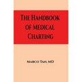 The Handbook of Medical Charting
