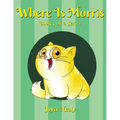 Where is Morris?: Book 3 of a Series