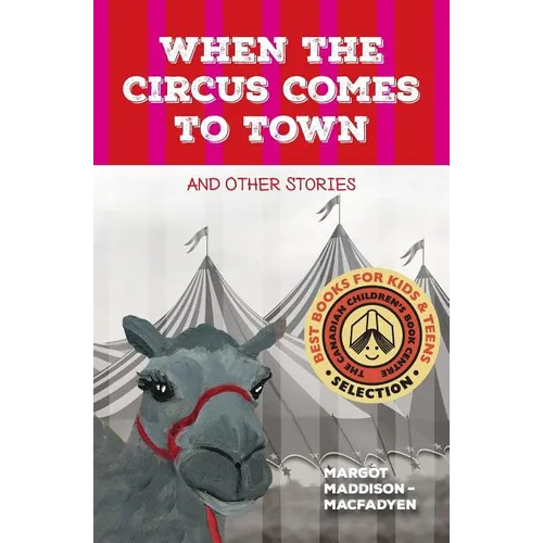 When the Circus Comes to Town and Other Stories