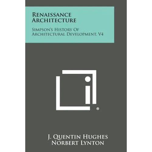 Renaissance Architecture: Simpson's History Of Architectural Development, V4