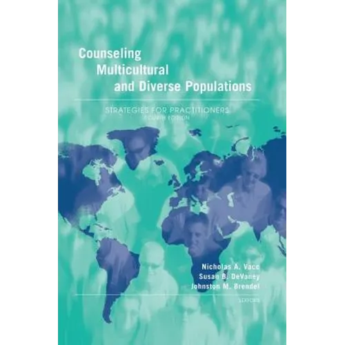 Counseling Multicultural and Diverse Populations: Strategies for Practitioners, Fourth Edition