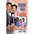 Hoang Van...Family, Commitment, Hope and Love from Dismay to Happiness