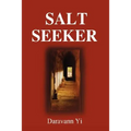 Salt Seeker: When There Is Life, There Is a Will to Survive