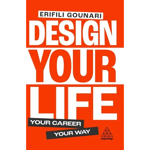 Design Your Life: Your Career, Your Way
