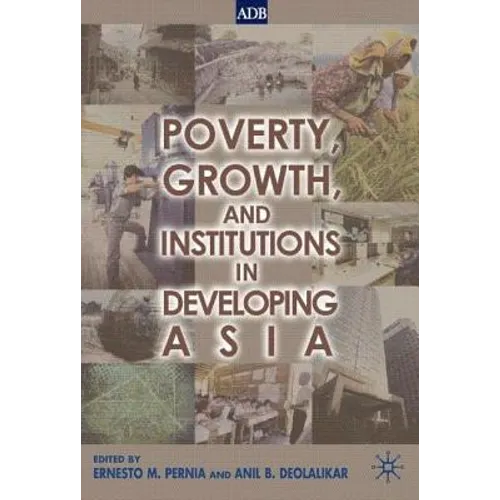 Poverty, Growth, and Institutions in Developing Asia