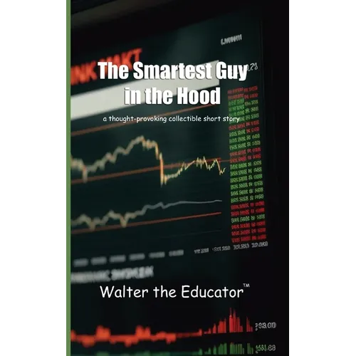 The Smartest Guy in the Hood: A Thought-Provoking Collectible Short Story