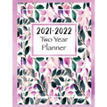 2021-2022 Two Year Planner: Two Year Monthly Planner and Calendar, Large size