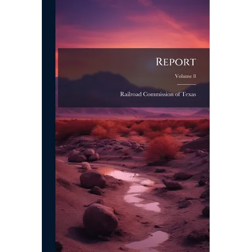 Report; Volume 8