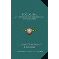 Socialism: An Economic And Sociological Analysis (1951)