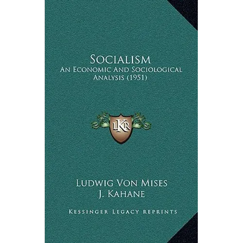 Socialism: An Economic And Sociological Analysis (1951)
