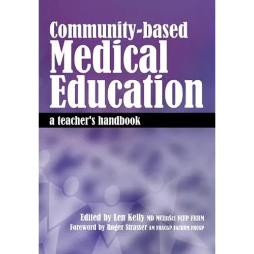Community-Based Medical Education: A Teacher's Handbook