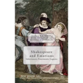 Shakespeare and Emotions: Inheritances, Enactments, Legacies