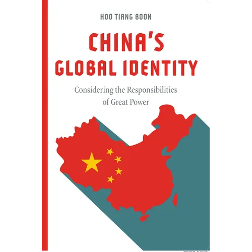 China's Global Identity: Considering the Responsibilities of Great Power