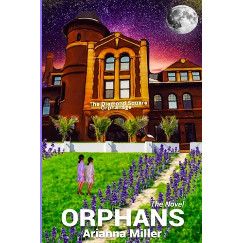 Orphans the Novel