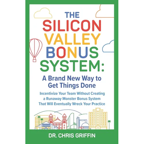 The Silicon Valley Bonus System: A Brand New Way to Get Things Done