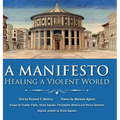 A Manifesto: Healing a violent world