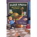Pudge Amazon and the Ugly Ostrich