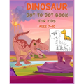 Dinosaur Dot to Dot Book For Kids Ages 7-10: Connect the dot Activities for Learning