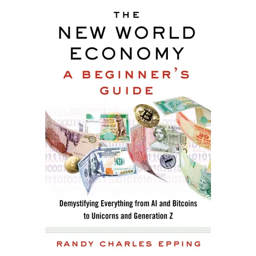 The New World Economy: A Beginner's Guide