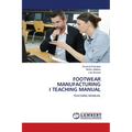 Footwear Manufacturing I Teaching Manual