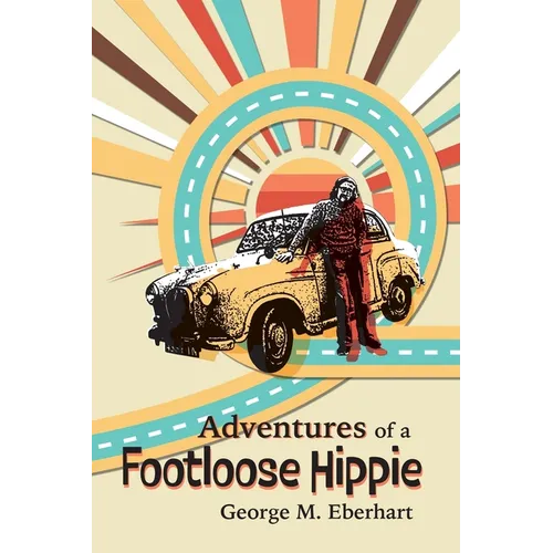 Adventures of a Footloose Hippie