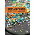Microplastic Pollution: Causes, Effects and Control