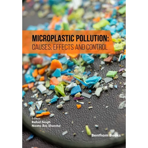 Microplastic Pollution: Causes, Effects and Control